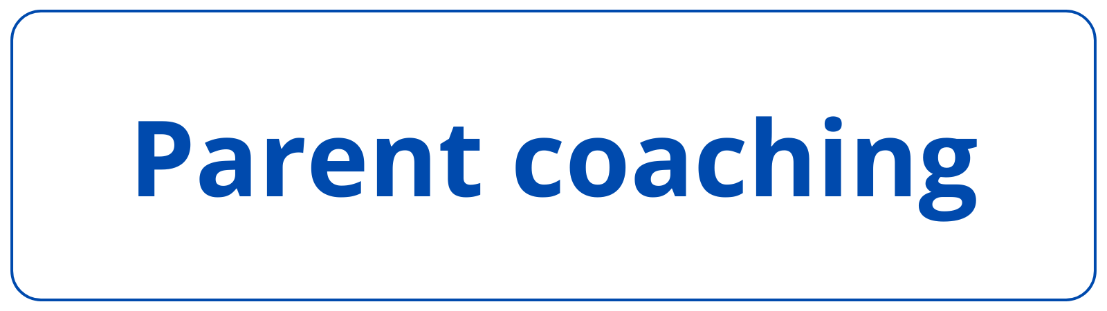 Parent coaching